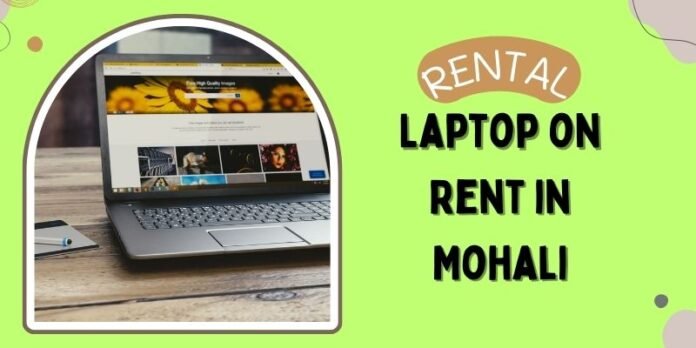 Laptop on Rent in Mohali